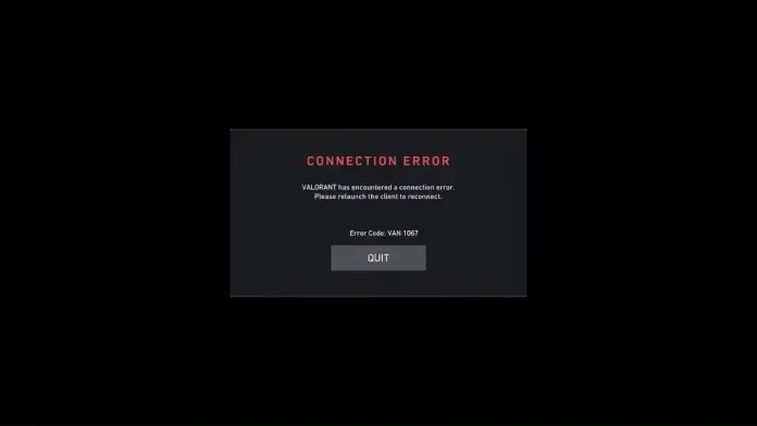 How To Fix VAN 1067 Error in Valorant