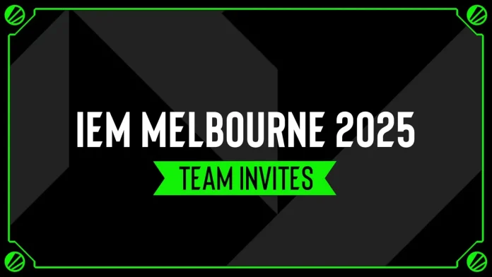 IEM Melbourne Teams: Full List of Invited Teams for 2025