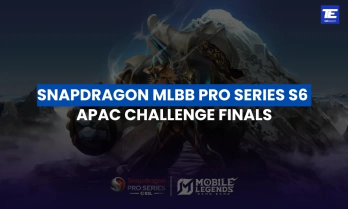 Snapdragon MLBB Pro Series S6 APAC Challenge Finals