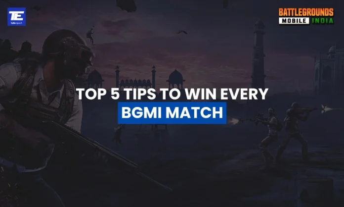 Top 5 Tips to Win Every BGMI Match