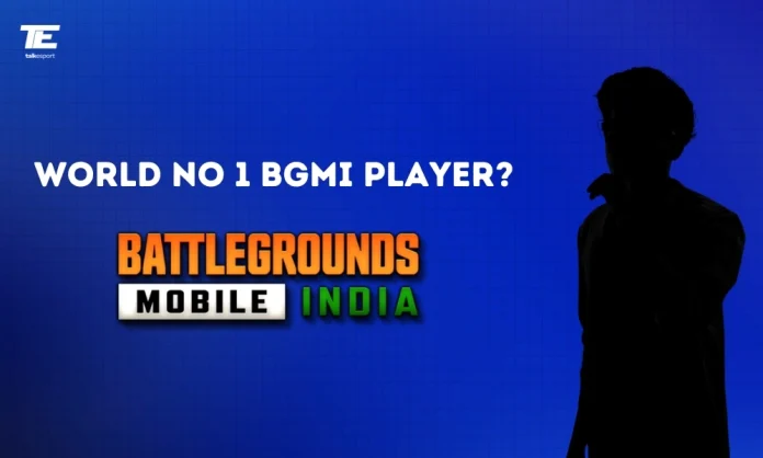 Who is the World No 1 BGMI Player?