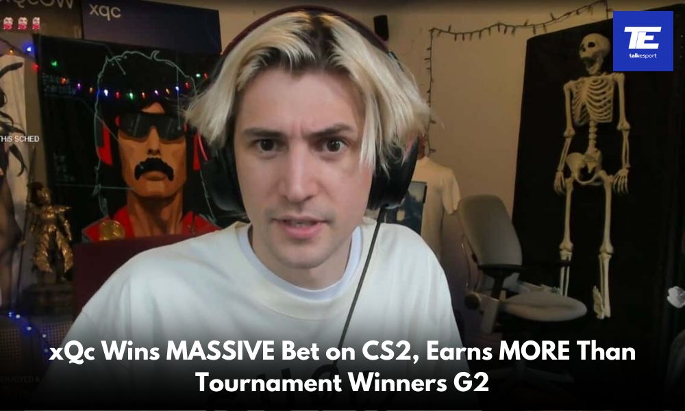 xQc Wins 4x More Than CS2 IEM Dallas 2024 Champions G2 From Betting